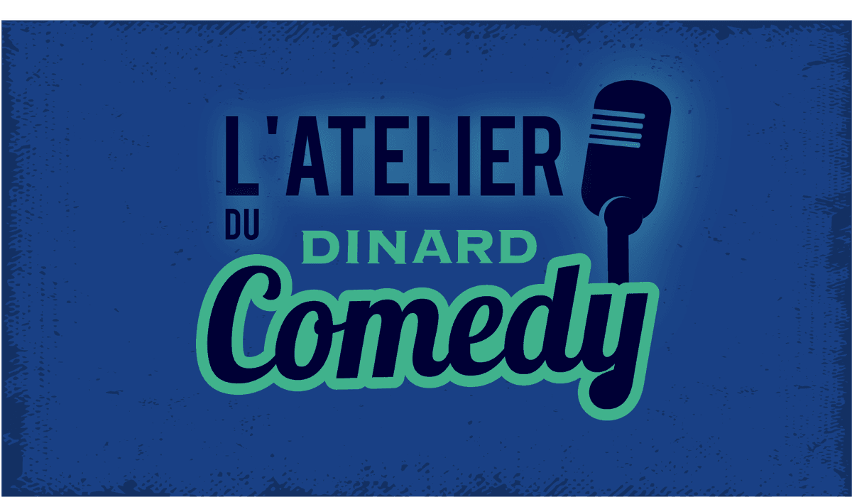 L'Atelier du "DINARD COMEDY"