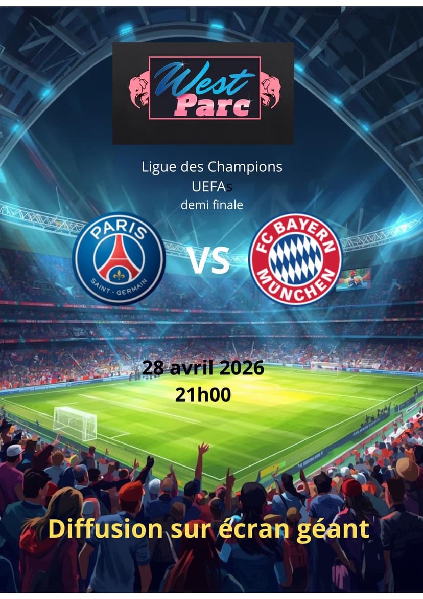 Match PSG BAYERN ! demi finale